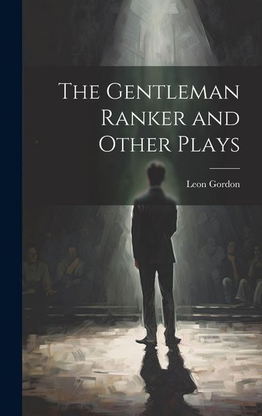 Produktbild: The Gentleman Ranker and Other Plays
