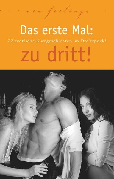 Produktbild: Barkas, H: Das erste Mal: zu dritt!