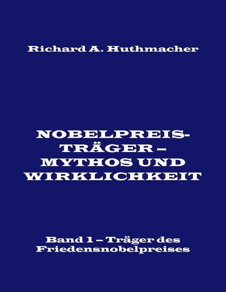 Produktbild: Nobelpreistr&auml;ger - Mythos und Wirklichkeit. Band 1