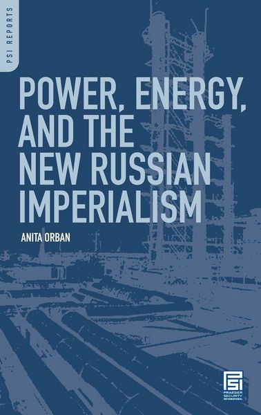 Produktbild: Power, Energy, and the New Russian Imperialism