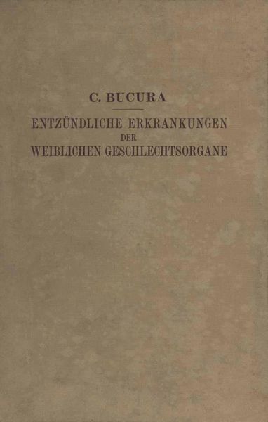 Produktbild: Die Entz&uuml;ndlichen Erkrankungen der Weiblichen Geschlechtsorgane