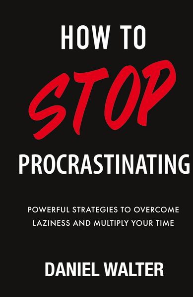 Produktbild: Walter, D: How to Stop Procrastinating
