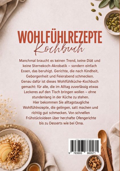 Produktbild: Wohlf&uuml;hlrezepte Kochbuch: Behagliche Rezepte f&uuml;r Entspannung, W&auml;rme und Wohlbefinden im Alltag &ndash; inkl. Brotrezepten, Dips, Getr&auml;nken uvm.