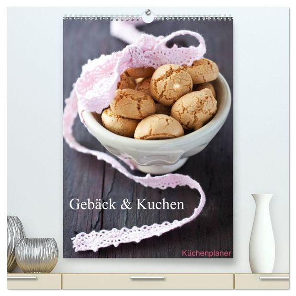 Produktbild: Geb&auml;ck und Kuchen K&uuml;chenplaner (hochwertiger Premium Wandkalender 2026 DIN A2 hoch), Kunstdruck in Hochglanz