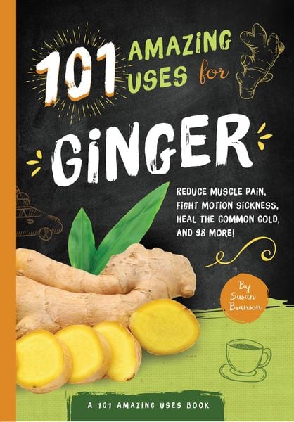 Produktbild: 101 Amazing Uses for Ginger