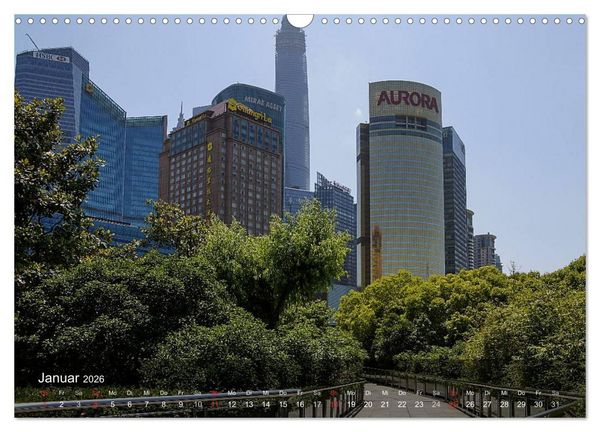 Produktbild: Shanghai - faszinierende Facetten (Wandkalender 2026 DIN A3 quer), CALVENDO Monatskalender