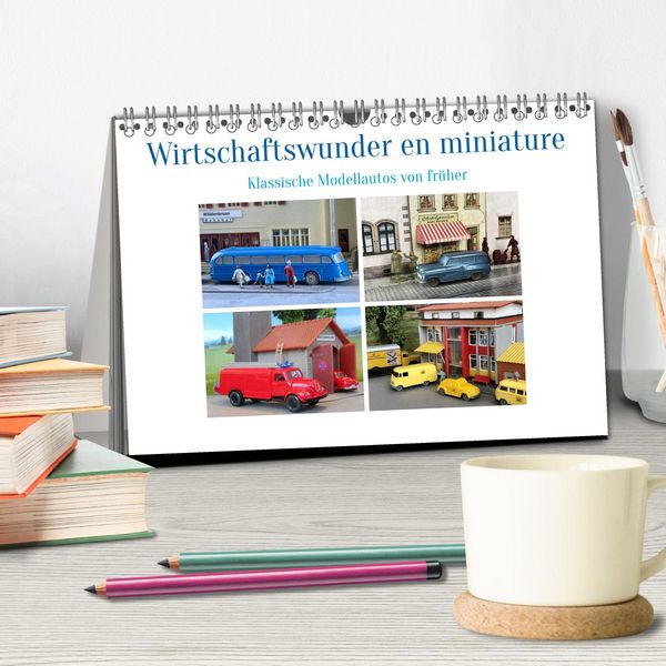 Produktbild: Wirtschaftswunder en miniature (Tischkalender 2026 DIN A5 quer), CALVENDO Monatskalender