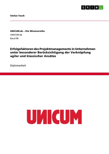 Produktbild: Erfolgsfaktoren des Projektmanagements in Unternehmen unter besonderer Ber&uuml;cksichtigung der Verkn&uuml;pfung agiler und klassischer Ans&auml;tze