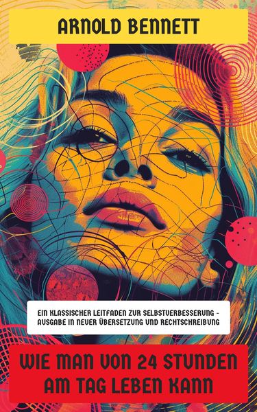 Produktbild: Wie man von 24 Stunden am Tag leben kann