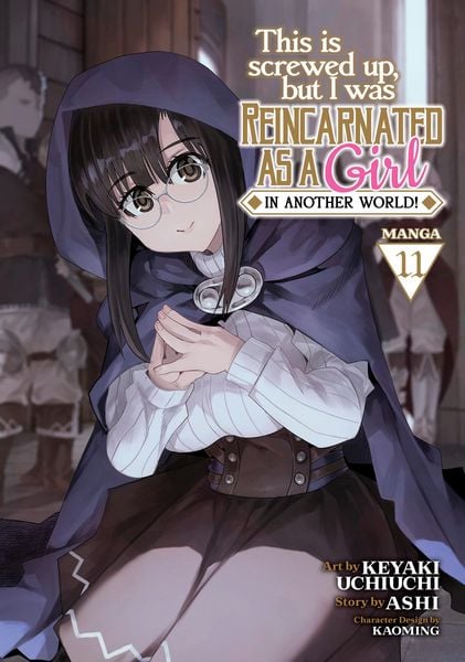 Produktbild: This Is Screwed Up, But I Was Reincarnated as a Girl in Another World! (Manga) Vol. 11