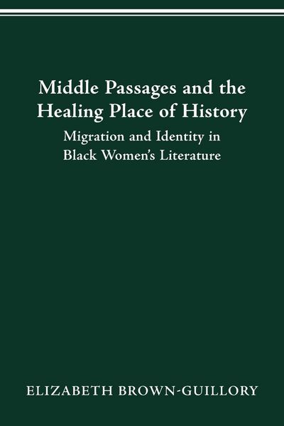 Produktbild: Middle Passages and The Healing Place Of History