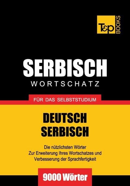 Produktbild: Wortschatz Deutsch-Serbisch f&uuml;r das Selbststudium - 9000 W&ouml;rter