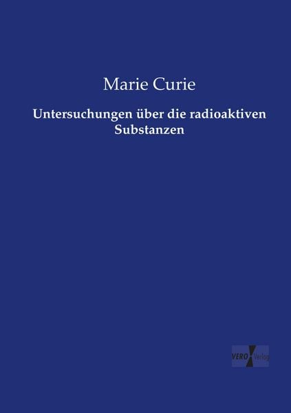Produktbild: Untersuchungen &uuml;ber die radioaktiven Substanzen