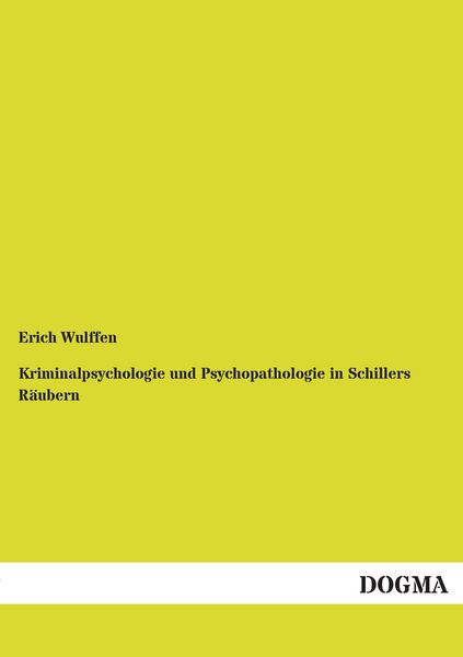 Produktbild: Kriminalpsychologie und Psychopathologie in Schillers R&auml;ubern