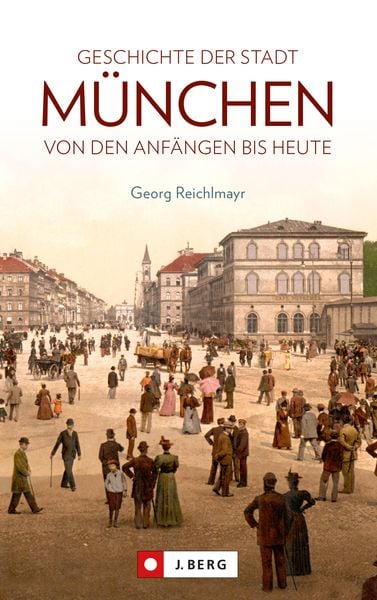 Produktbild: Die Geschichte der Stadt M&uuml;nchen