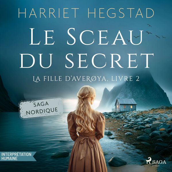 Produktbild: Le Sceau du secret &ndash; La Fille d'Aver&oslash;ya, Livre 2