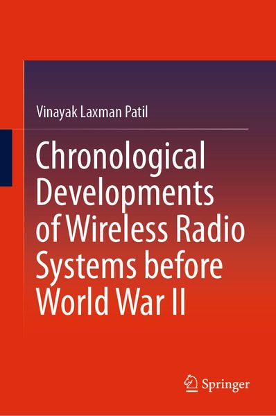 Produktbild: Chronological Developments of Wireless Radio Systems before World War II