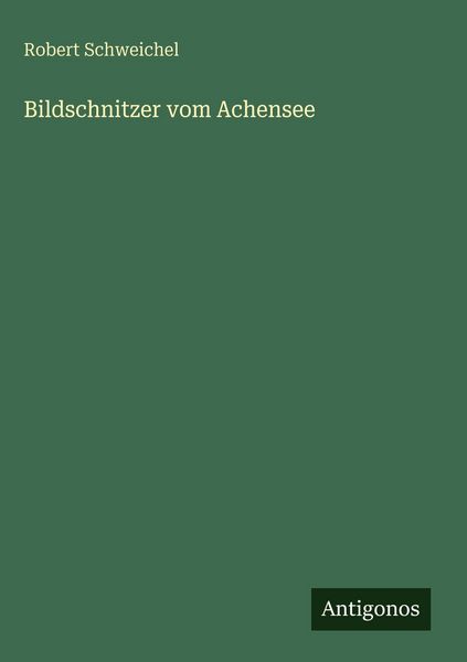 Produktbild: Bildschnitzer vom Achensee