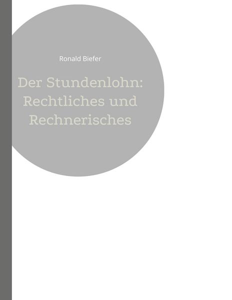 Produktbild: Der Stundenlohn: Rechtliches und Rechnerisches