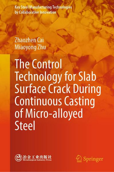 Produktbild: The Control Technology for Slab Surface Crack During Continuous Casting of Micro-alloyed Steel
