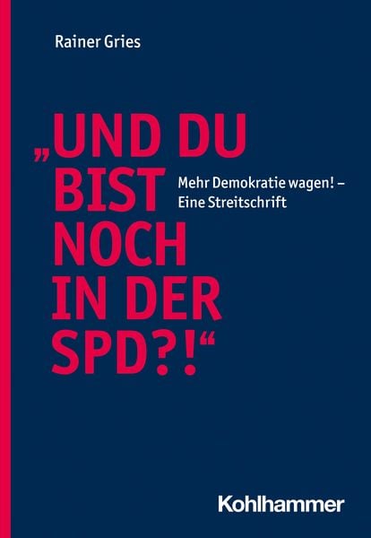 Produktbild: "Und Du bist noch in der SPD?!"