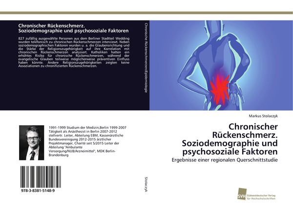 Chronischer Rückenschmerz. Soziodemographie und psychosoziale Faktoren, Taschenbuch von Markus Stolaczyk, Südwestdeutscher Verlag für