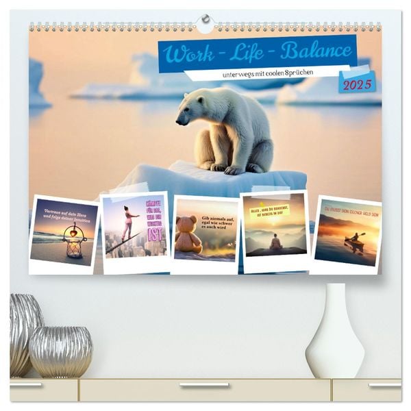 Work - Life - Balance - unterwegs mit coolen Sprüchen (hochwertiger Premium Wandkalender 2025 DIN A2 quer), Kunstdruck i