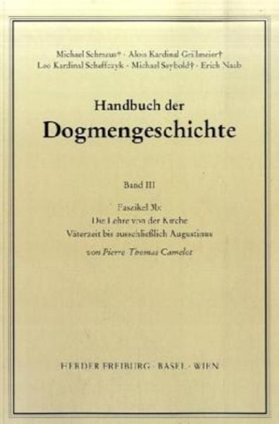 Handbuch der Dogmengeschichte / Bd III: Christologie - Soteriologie - Mariologie. Gnadenlehre / Die Lehre von der Kirche, Taschenbuch von Pierre Th