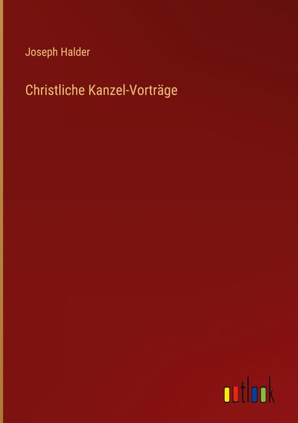 Produktbild: Christliche Kanzel-Vortr&auml;ge