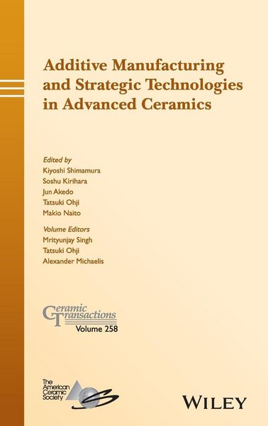 Produktbild: Additive Manufacturing and Strategic Technologies in Advanced Ceramics