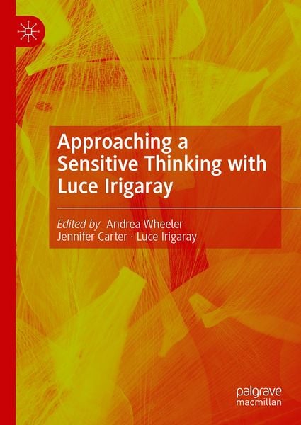 Produktbild: Approaching a Sensitive Thinking with Luce Irigaray