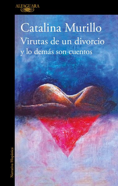 Produktbild: Virutas de Un Divorcio Y Lo Dem&aacute;s Son Cuentos / Minutiae of a Divorce and the Rest Is History