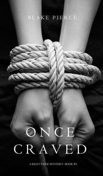 Produktbild: Once Craved (a Riley Paige Mystery--Book #3)