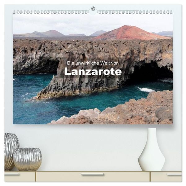 Produktbild: Die unwirkliche Welt von Lanzarote (hochwertiger Premium Wandkalender 2026 DIN A2 quer), Kunstdruck in Hochglanz