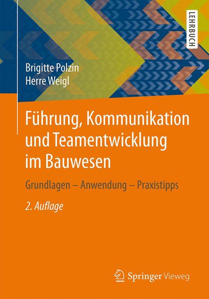 Produktbild: F&uuml;hrung, Kommunikation und Teamentwicklung im Bauwesen