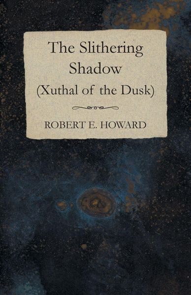 Produktbild: The Slithering Shadow (Xuthal of the Dusk)