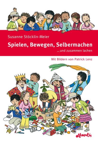Produktbild: Spielen, Bewegen, Selbermachen &hellip; und zusammen lachen