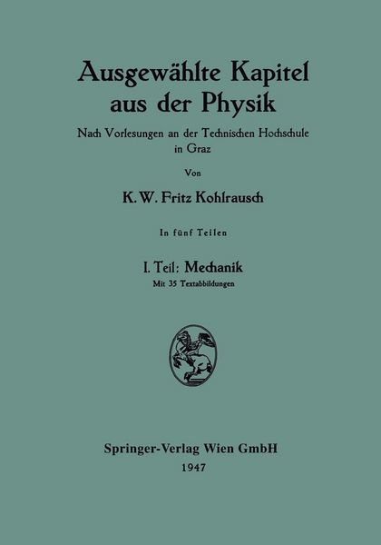 Produktbild: Ausgew&auml;hlte Kapitel aus der Physik. Nach Vorlesungen an der Technischen Hochschule in Graz