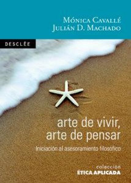 Produktbild: Arte de vivir, arte de pensar : introducci&oacute;n al asesoramiento filos&oacute;fico