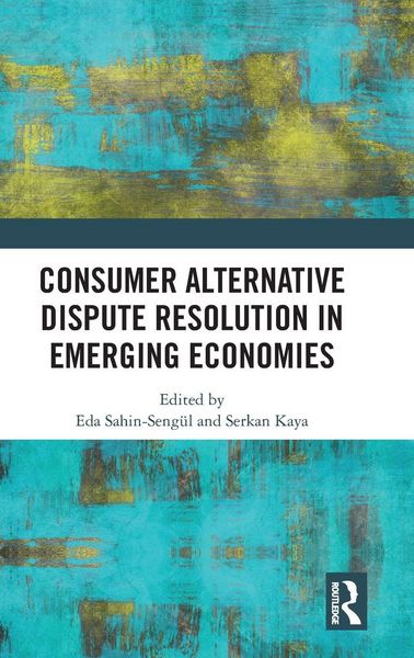 Produktbild: Consumer Alternative Dispute Resolution in Emerging Economies