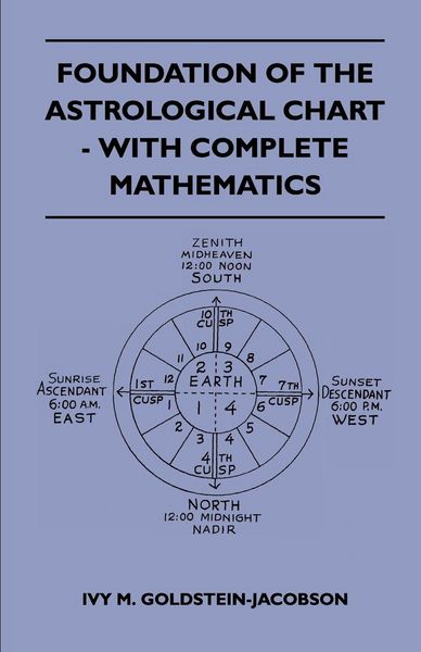 Produktbild: Foundation Of The Astrological Chart - With Complete Mathematics