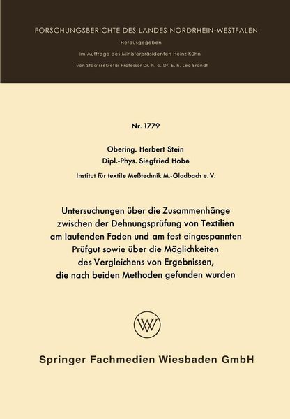 Produktbild: Untersuchungen &uuml;ber die Zusammenh&auml;nge zwischen der Dehnungspr&uuml;fung von Textilien am laufenden Faden und am fest eingespannten Pr&uuml;fgut sowie &uuml;ber die M
