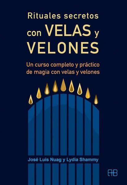 Produktbild: Rituales secretos con velas y velones : un curso completo y pr&aacute;ctico de magia con velas y velones