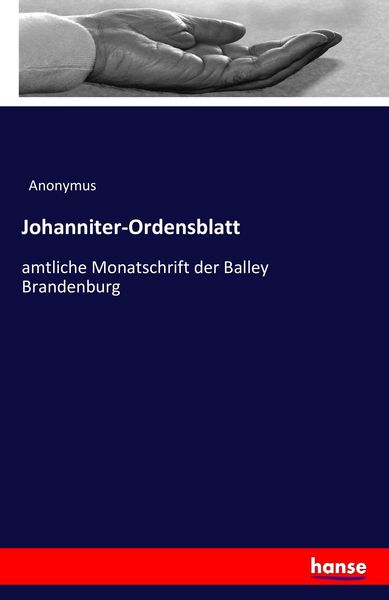 Johanniter-Ordensblatt, Taschenbuch von , Hansebooks, 9783742805058