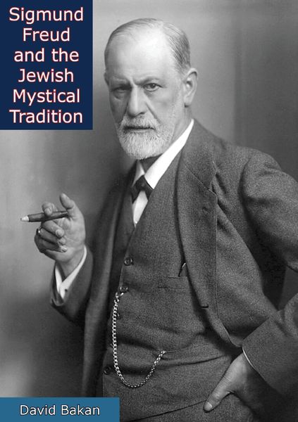 Produktbild: Sigmund Freud and the Jewish Mystical Tradition