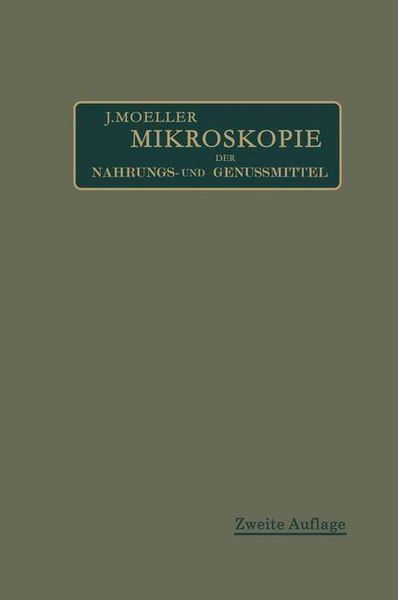 Produktbild: Mikroskopie der Nahrungs- und Genu&szlig;mittel aus dem Pflanzenreiche