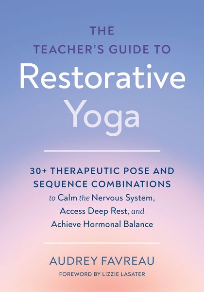 Produktbild: The Teacher's Guide to Restorative Yoga