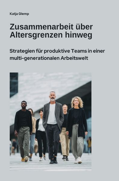 Produktbild: Zusammenarbeit &uuml;ber Altersgrenzen hinweg