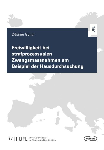 Produktbild: Freiwilligkeit bei strafprozessualen Zwangsmassnahmen am Beispiel der Hausdurchsuchung