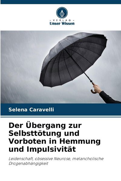 Produktbild: Der &Uuml;bergang zur Selbstt&ouml;tung und Vorboten in Hemmung und Impulsivit&auml;t